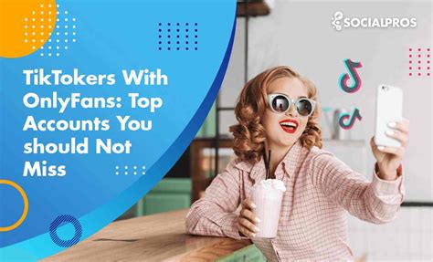 tiktokers only fans|Top 15 TikTokers with OnlyFans You Should Not Miss